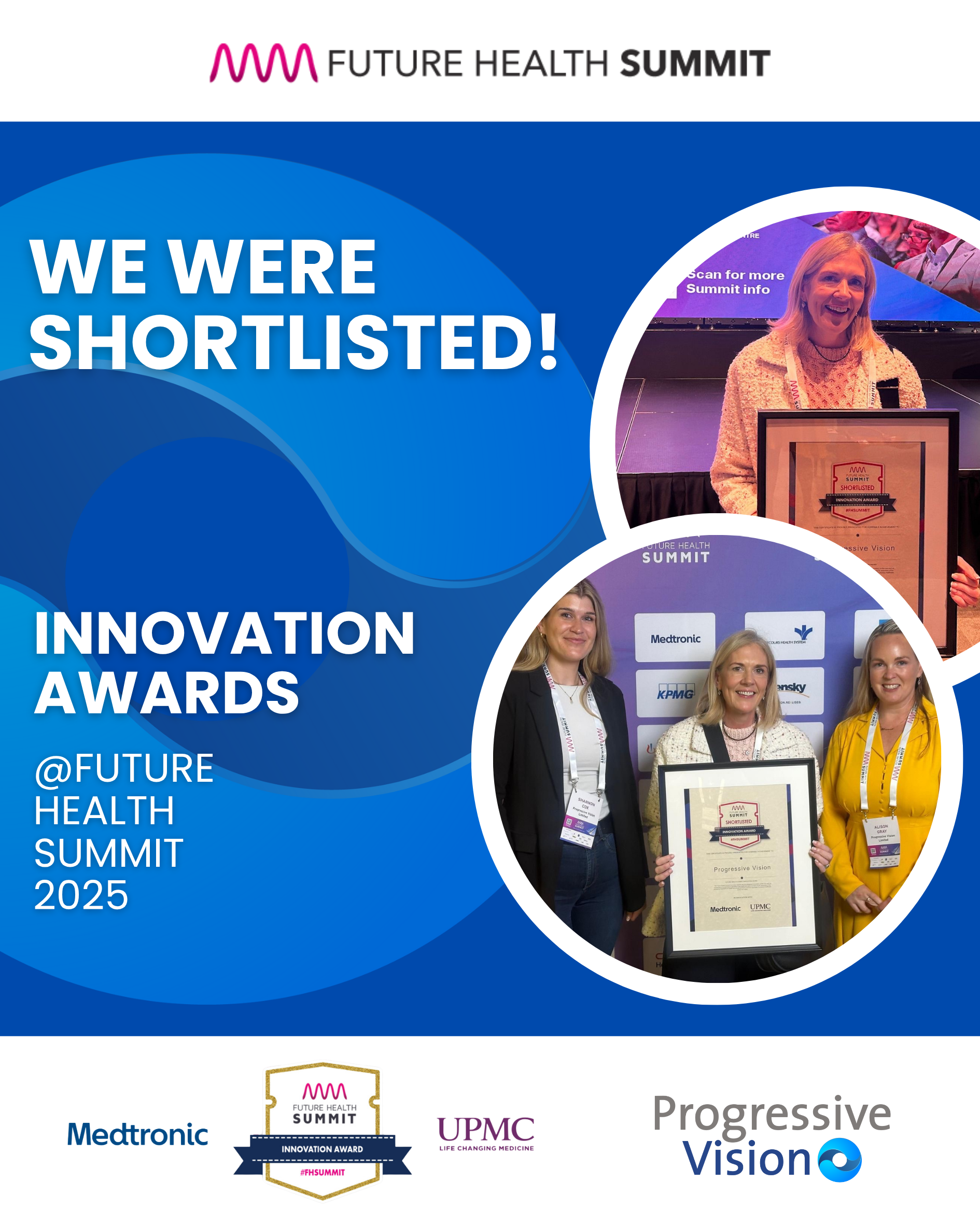 Progressive Vision proud to have been shortlisted in this year’s annual Future Health Summit 2025 for the ‘Innovation Award’.